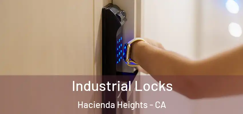  Industrial Locks Hacienda Heights - CA